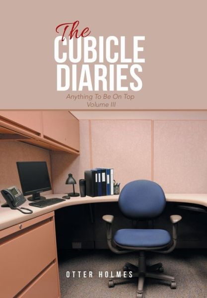 Cover for Otter Holmes · The Cubicle Diaries (Hardcover Book) (2019)