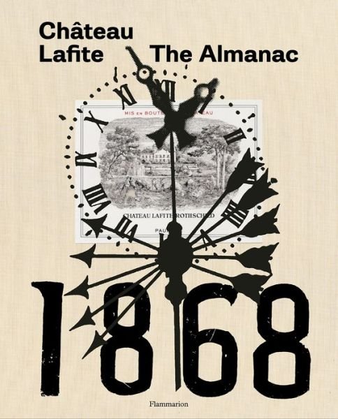Chateau Lafite: The Almanac - Saskia De Rothschild - Boeken - Editions Flammarion - 9782080204202 - 10 december 2020