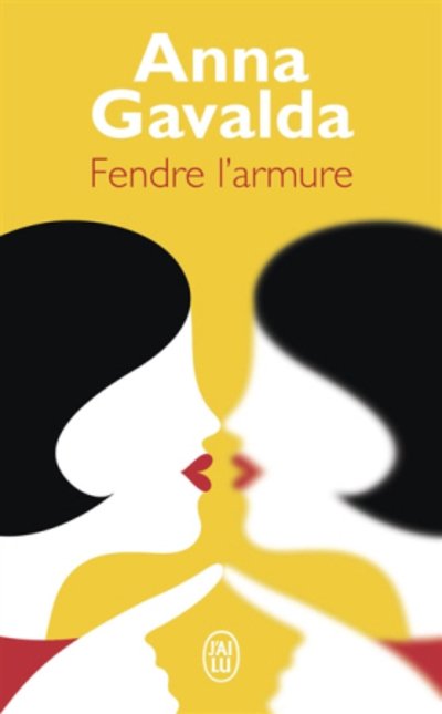 Cover for Anna Gavalda · Fendre l'armure (Taschenbuch) (2018)