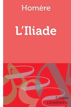 Cover for Homère · L'Iliade (Paperback Book) (2015)