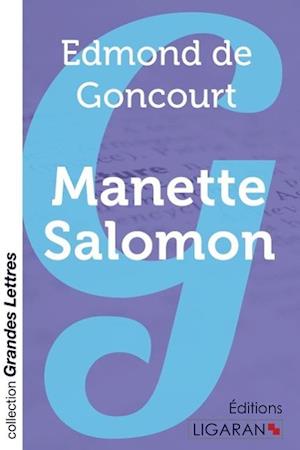 Cover for Edmond De Goncourt · Manette Salomon (grands caractères) (Paperback Book) (2015)