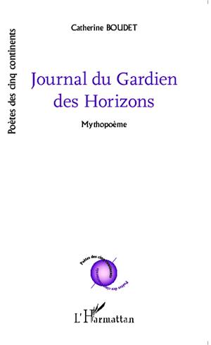Cover for Catherine Boudet · Le Journal du Gardien des Horizons (Paperback Book) (2020)