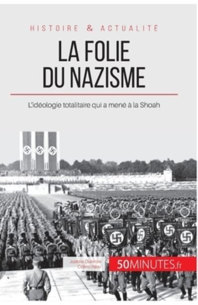 Cover for Justine Dutertre · La folie du nazisme (Paperback Book) (2017)