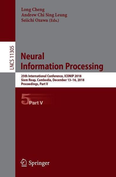 Cover for Neural Information Processing (Book) [1st ed. 2018 edition] (2018)