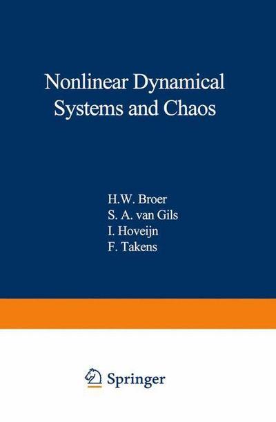 Cover for H W Broer · Nonlinear Dynamical Systems and Chaos - Progress in Nonlinear Differential Equations and Their Applications (Taschenbuch) [Softcover reprint of the original 1st ed. 1996 edition] (2013)