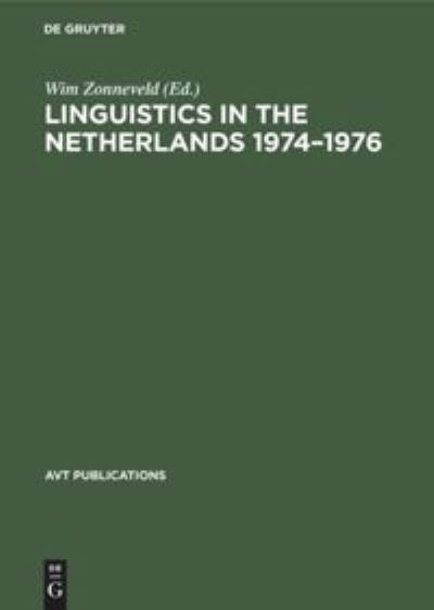 Cover for Wim Zonneveld · Linguistics in the Netherlands 1974-1976 (Hardcover Book) (1978)