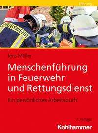 Menschenführung in Feuerwehr und - Müller - Muu -  - 9783170405202 - keskiviikko 6. lokakuuta 2021