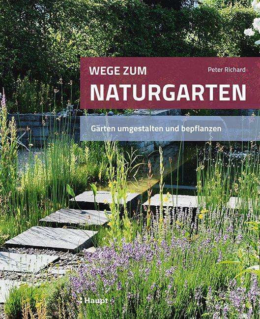 Cover for Richard · Wege zum Naturgarten (Buch)