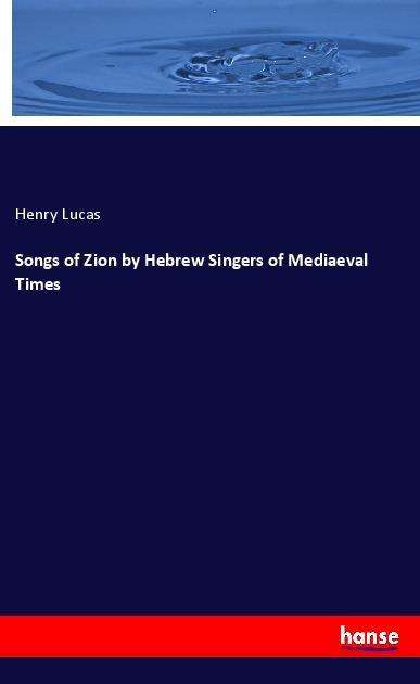 Cover for Lucas · Songs of Zion by Hebrew Singers o (Book)