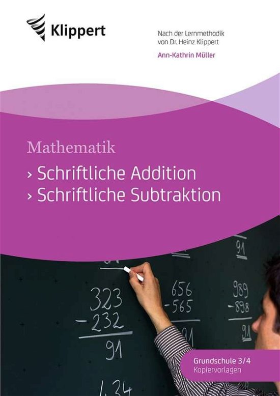 Schriftliche Addition / Subtr - Mathematik - Książki -  - 9783403091202 - 