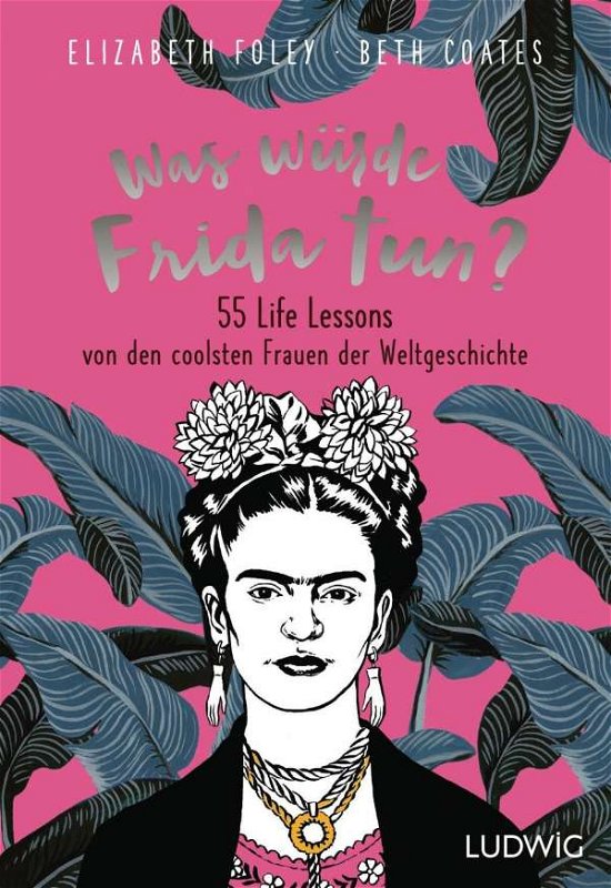 Cover for Foley · Was würde Frida tun? (Bok)