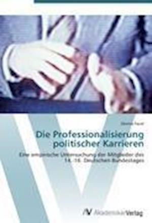 Cover for Faust · Die Professionalisierung politisc (Bog) (2012)