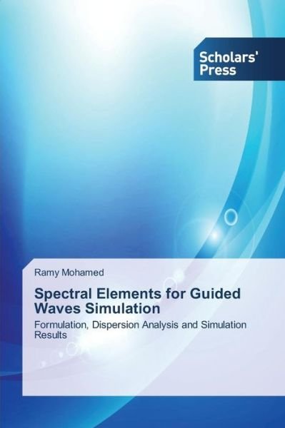 Cover for Mohamed Ramy · Spectral Elements for Guided Waves Simulation (Paperback Book) (2015)