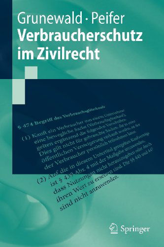 Cover for Barbara Grunewald · Verbraucherschutz Im Zivilrecht - Springer-Lehrbuch (Paperback Book) [German, 2010 edition] (2010)