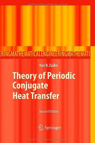 Cover for Yuri B. Zudin · Theory of Periodic Conjugate Heat Transfer - Mathematical Engineering (Innbunden bok) [2nd ed. 2012 edition] (2011)