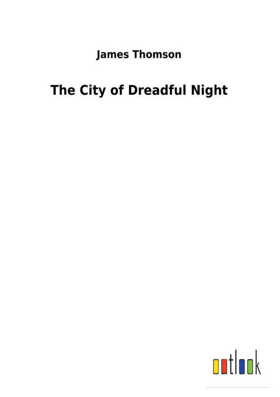 Cover for Thomson · The City of Dreadful Night (Buch) (2018)