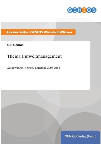 Thema Umweltmanagement - Gbi Genios - Books - Gbi-Genios Verlag - 9783737961202 - August 17, 2015