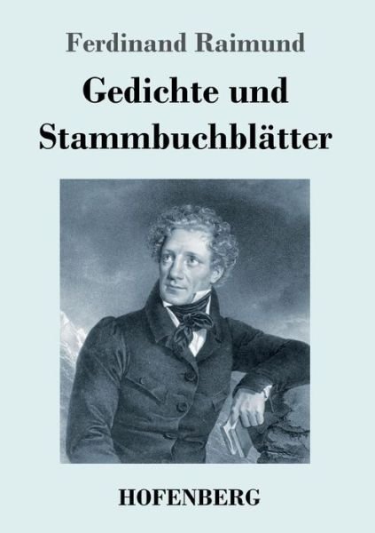 Cover for Ferdinand Raimund · Gedichte und Stammbuchblatter (Paperback Book) (2018)