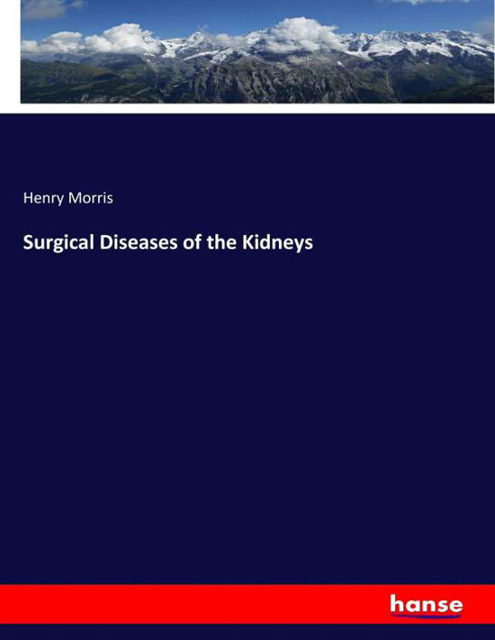 Cover for Morris · Surgical Diseases of the Kidneys (Buch) (2017)