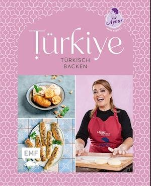 Cover for Aynur Sahin · Türkiye - Türkisch backen (Hardcover bog) (2022)