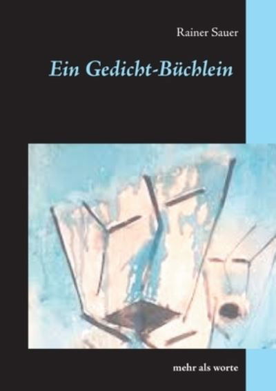 Cover for Sauer · Ein Gedicht-Büchlein (N/A) (2021)