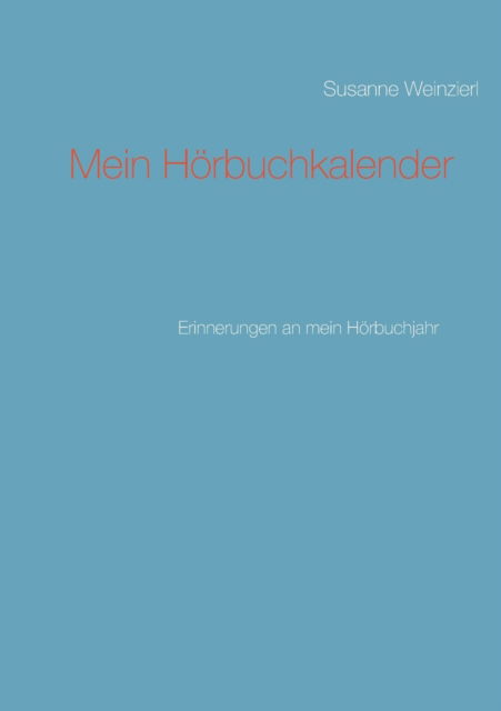 Cover for Susanne Weinzierl · Mein Hoerbuchkalender (Paperback Book) (2021)