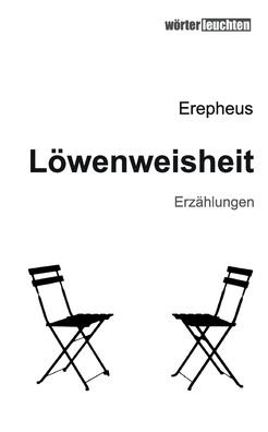 Cover for Erepheus · Loewenweisheit (Paperback Book) (2021)