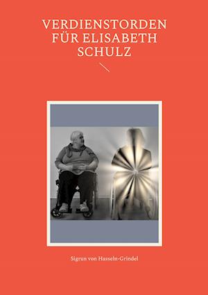 Cover for Sigrun von Hasseln-Grindel · Verdienstorden für Elisabeth Schulz (Book) (2022)