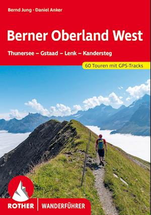 Cover for Bernd Jung · Berner Oberland West (Book) (2024)