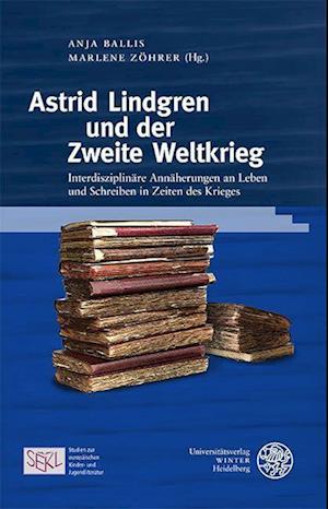 Cover for Anja Ballis · Astrid Lindgren und der Zweite Weltkrieg (Book) (2023)