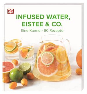 Cover for Ilona Chovancova · Infused Water, Eistee &amp; Co. (Book) (2024)