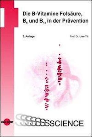 Cover for Till · Die B-Vitamine Folsäure, B6 und B1 (Book)