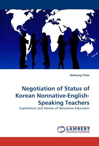 Cover for Hohsung Choe · Negotiation of Status of Korean Nonnative-english-speaking Teachers: Experiences and Stories of Nonnative Educators (Pocketbok) (2010)