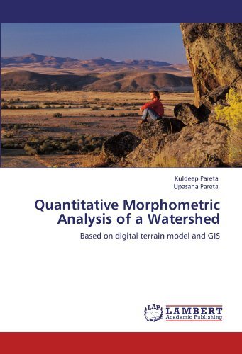 Cover for Upasana Pareta · Quantitative Morphometric Analysis of a Watershed: Based on Digital Terrain Model and Gis (Pocketbok) (2012)
