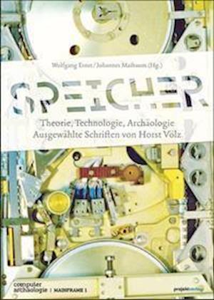 Cover for Wolfgang Ernst · Speicher - Theorie, Technologie, Archäologie (Paperback Book) (2021)