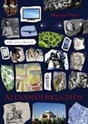 Cover for Moritz Pirol · Alexanderkuchen (Paperback Book) (2012)