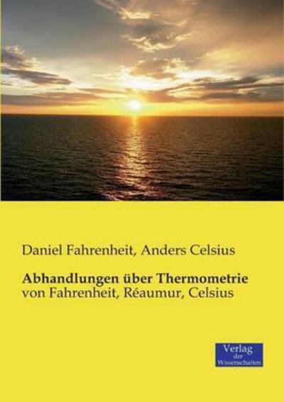 Abhandlungen über Thermometr - Fahrenheit - Livres -  - 9783957006202 - 21 novembre 2019