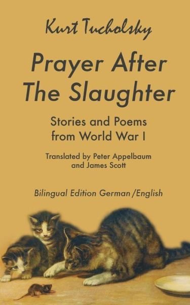 Cover for Tucholsky · Prayer After the Slaughter (Bok) (2014)