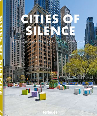 Cover for Teneues · Cities of Silence: Extraordinary Views of a Shutdown World (Hardcover Book) (2020)