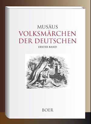 Cover for Johann Karl August Musaus · Volksmärchen der Deutschen, Erster Band (Hardcover Book) (2022)