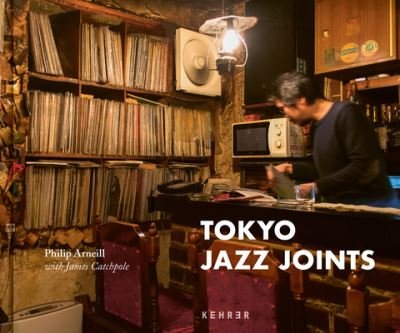 Cover for Philip Arneill · Tokyo Jazz Joints (Hardcover Book) [2nd edition] (2023)