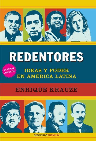 Cover for Enrique Krauze · Redentores: Ideas y poder en latinoamerica / Redeemers: Ideas and Power in Latin America (Paperback Book) (2019)