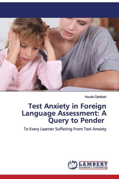 Cover for Houda Djebbari · Test Anxiety in Foreign Language Assessment (Taschenbuch) (2021)