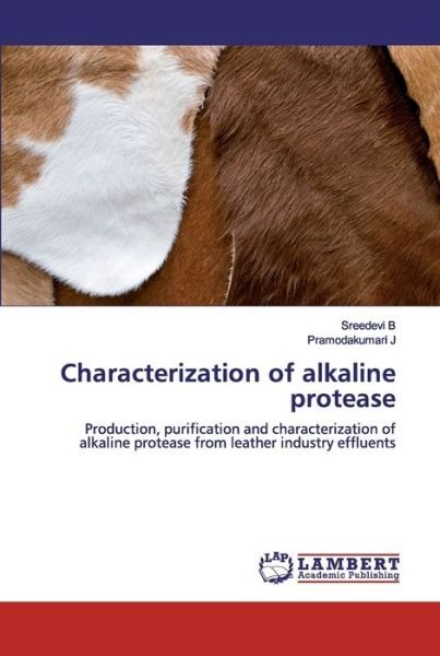 Cover for Sreedevi B · Characterization of alkaline protease (Paperback Bog) (2019)