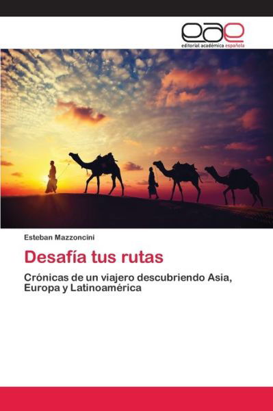 Cover for Mazzoncini · Desafía tus rutas (Book) (2018)