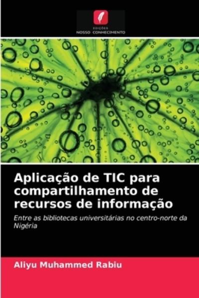 Cover for Aliyu Muhammed Rabiu · Aplicacao de TIC para compartilhamento de recursos de informacao (Pocketbok) (2021)