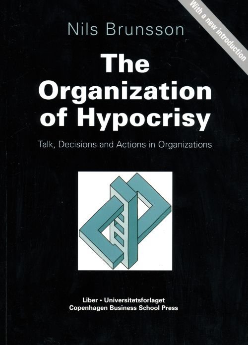 Cover for Brunsson Nils · The organization of hypocrisy : talk, decisions and actions in organizations (Hæftet bog)