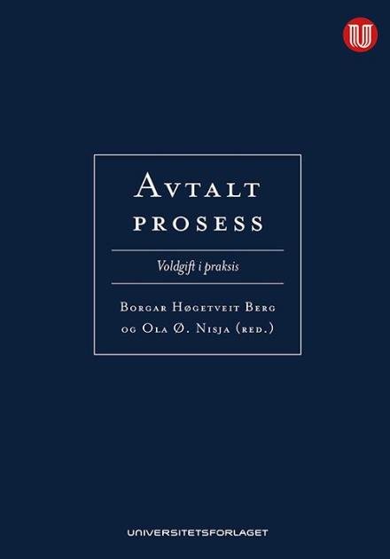 Cover for Berg Borgar Høgetveit · Avtalt prosess : voldgift i praksis (Bound Book) (2015)