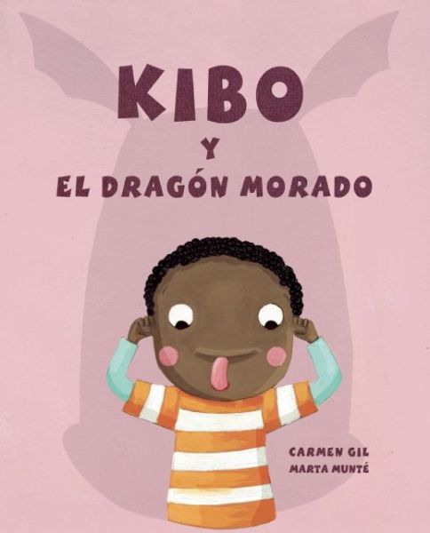 Cover for Carmen Gil · Kibo y el dragon morado (Kibo and the Purple Dragon) (Hardcover Book) [Spanish edition] (2014)