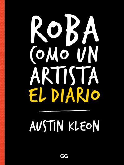 Cover for Austin Kleon · Roba Como Un Artista, El Diario (Paperback Bog) (2017)